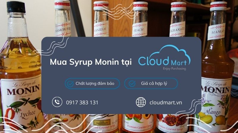 Mua syrup Monin chính hãng tại Cloudmart