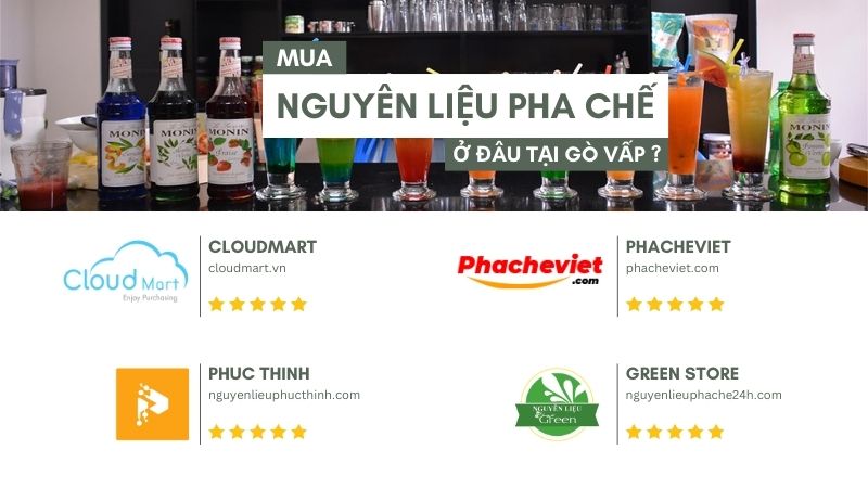 Địa chỉ cung cấp nguyên liệu pha chế Gò Vấp