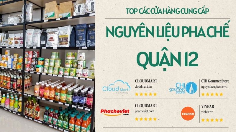 Top địa chỉ phân phối nguyên liệu pha chế quận 12