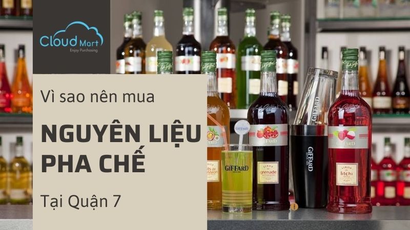Lợi ích mua nguyên liệu pha chế quận 7