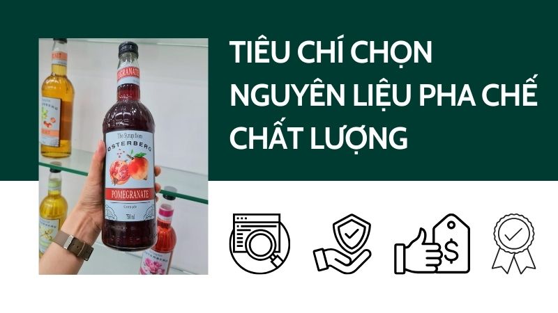 Kinh nghiệm chọn mua nguyên liệu pha chế Thủ Dầu Một