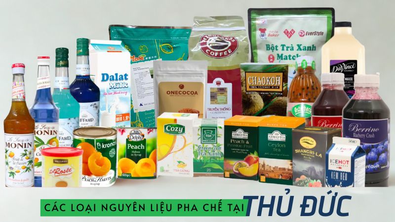 Các loại nguyên liệu pha chế Thủ Đức phổ biến