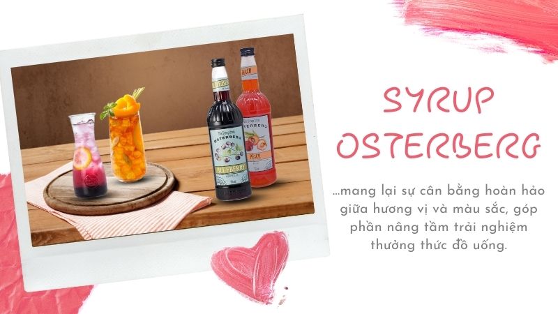Ứng dụng syrup Osterberg trong pha chế