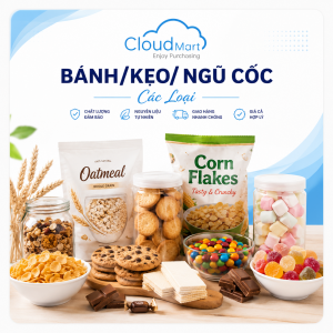 Danh mục bánh kẹo và ngũ cốc các loại tại CloudMart